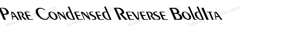 Pare Condensed Reverse BoldItalic字体转换